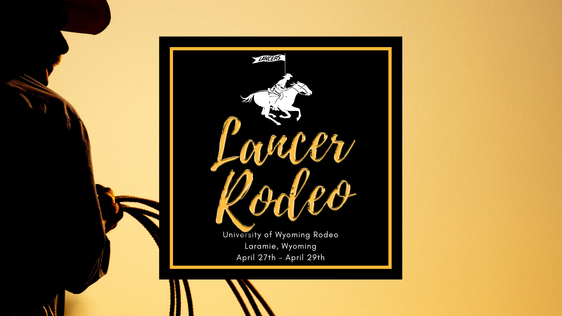 Eastern Wyoming College - Lancer Rodeo at University of Wyoming - April 27th - April 29th