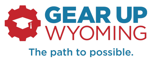 GEAR UP Wyoming - The path to possible